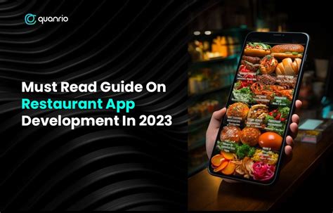 Must Read Guide On Restaurant App Development In 2023 Quanrioquanrio