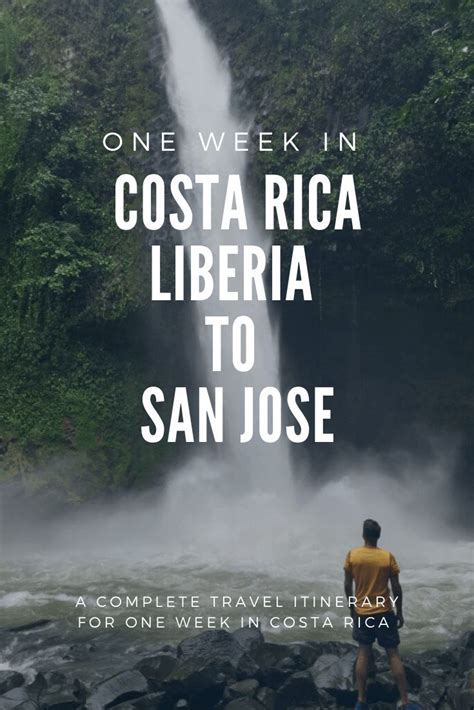 One Week Itinerary For Costa Rica From Liberia To San Jos My Travel