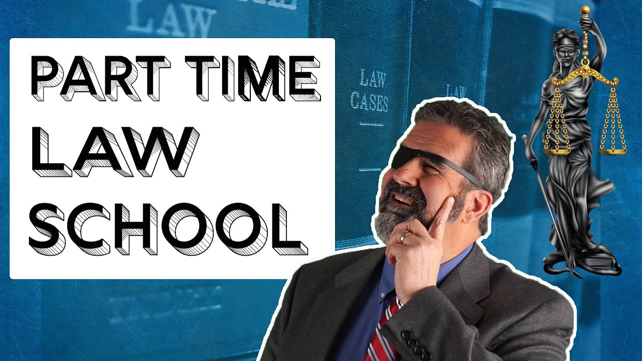 Part Time Law School Youtube