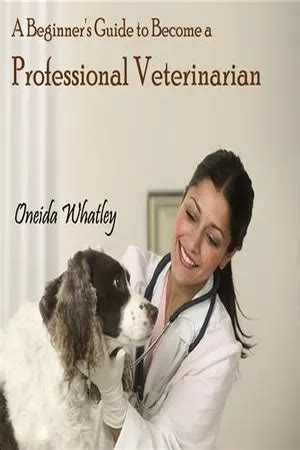 Pdf Beginner S Guide To Become A Professional Veterinarian A By