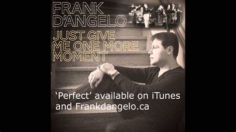 Perfect Frank D Amp 39 Angelo Youtube