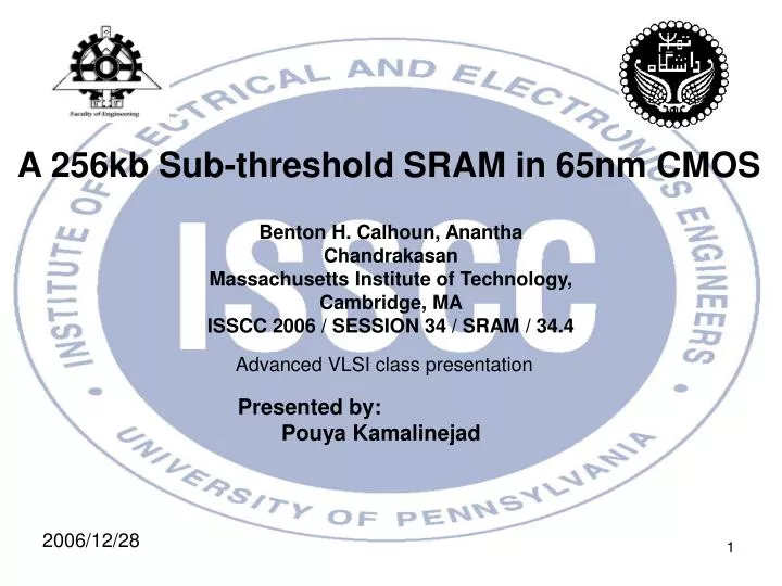 Ppt A 256Kb Sub Threshold Sram In 65Nm Cmos Powerpoint Presentation