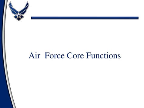 Ppt Air Force Core Functions Powerpoint Presentation Free Download