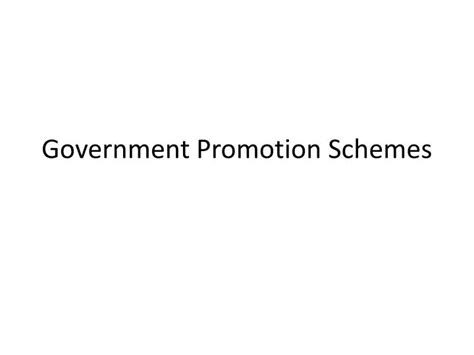 Ppt Government Promotion Schemes Powerpoint Presentation Free