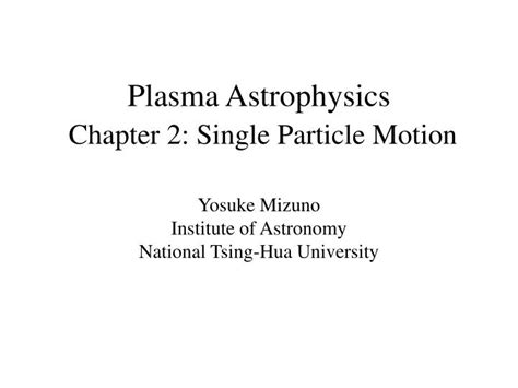 Ppt Plasma Astrophysics Chapter 2 Single P Article Motion Powerpoint