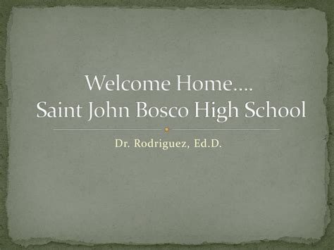 Ppt Welcome Home Saint John Bosco High School Powerpoint