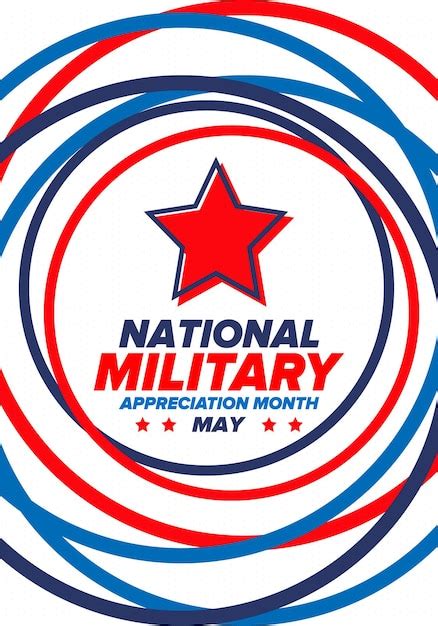 Premium Vector National Military Appreciation Month In May Annual