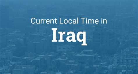 Present Time In Iraq