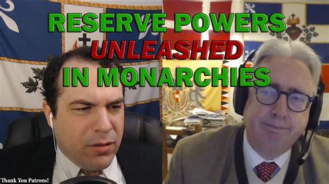 Reserve Powers Unleashed In Monarchies From The Patron Pre Show Youtube