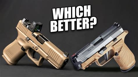 Sig P320 Vs Glock 19 Which Is Best For Carry Youtube