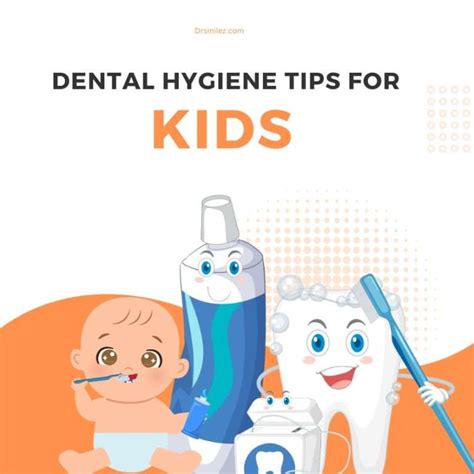 Smile Bright Dental Hygiene Tips For Kids