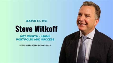 Steve Witkoff Net Worth 500M Assets Breakdown In 2024