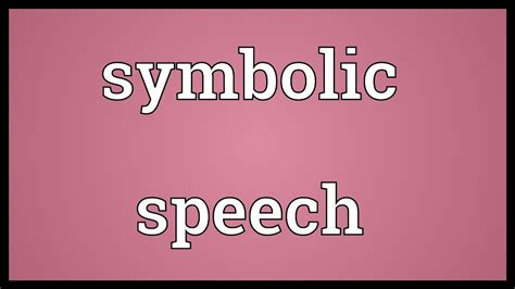 Symbolic Speech Meaning Youtube