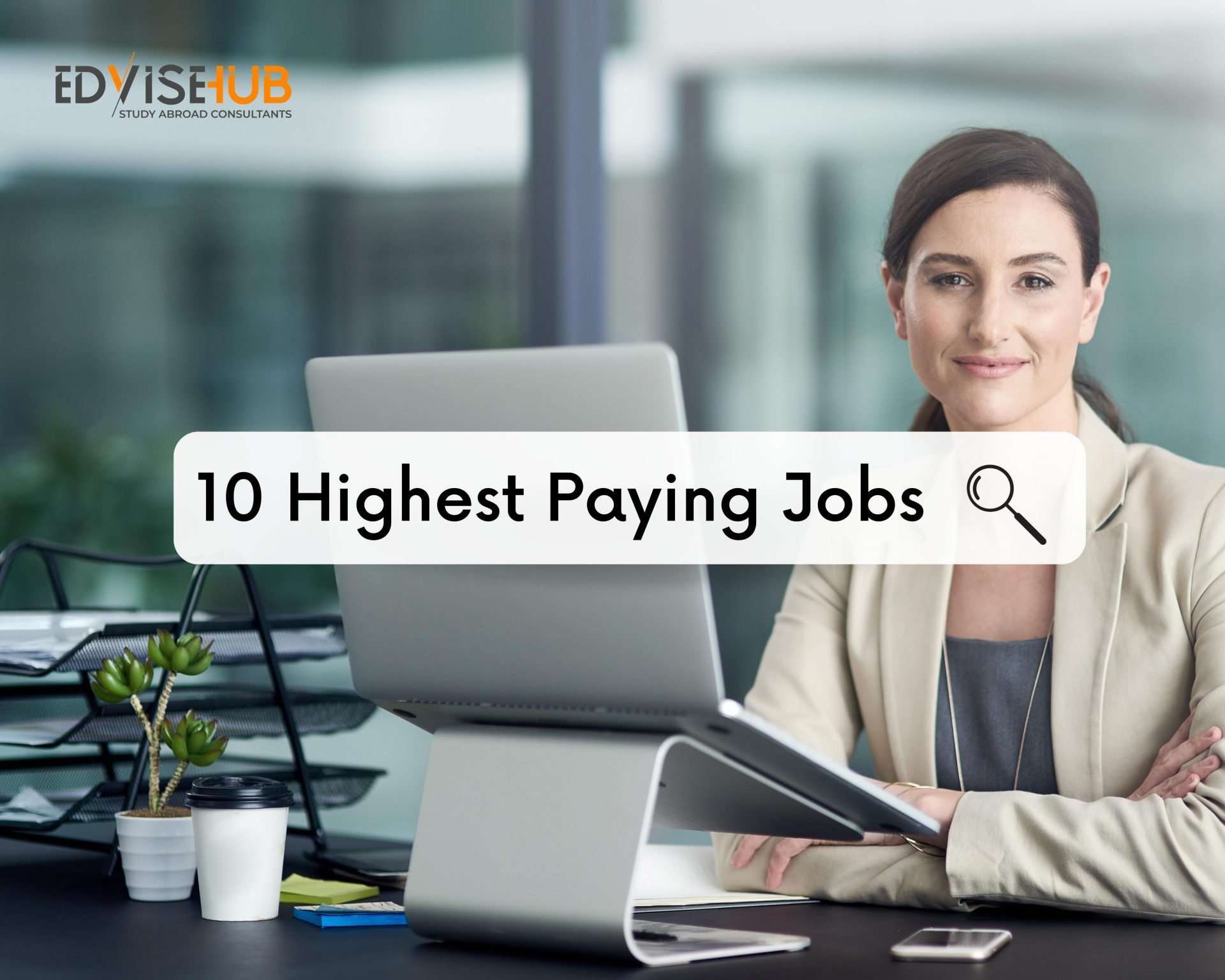 The 10 Highest Paying Jobs In The World