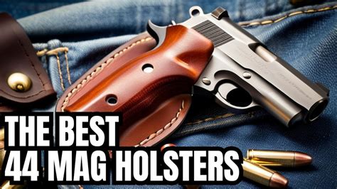 The Best 44 Mag Holsters University Of Guns Youtube