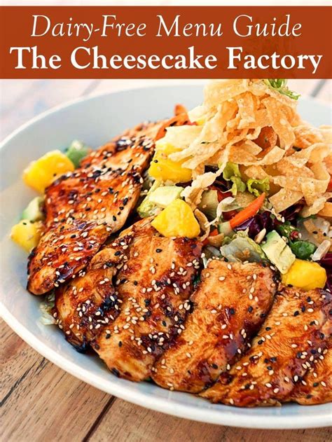 The Cheesecake Factory Dairy Free Menu Guide With Gf Options