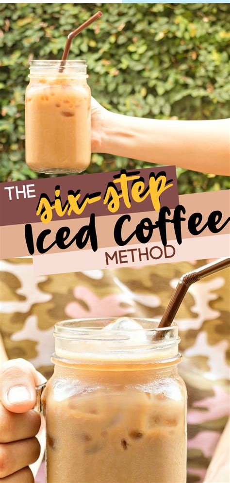 The Six Step Iced Coffee Method