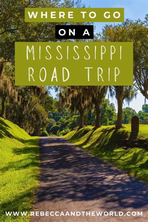 The Ultimate Mississippi Road Trip Mississippi Road Trip Trip