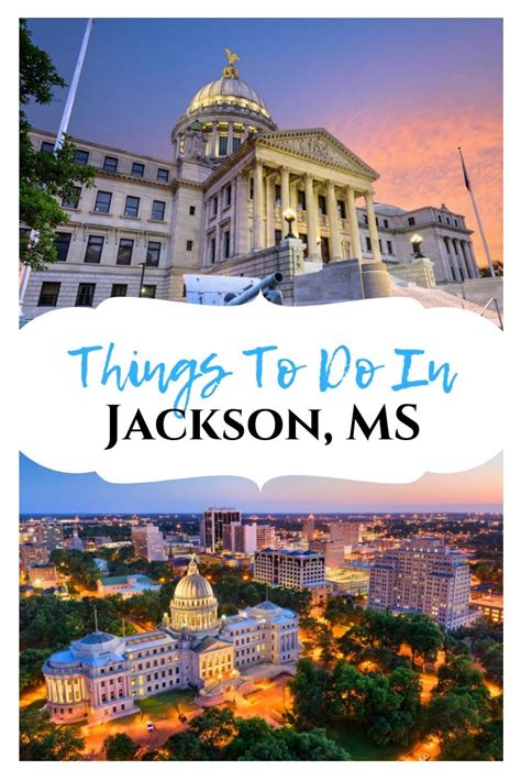 Things To Do In Jackson Mississippi The Ultimate Guide Mississippi