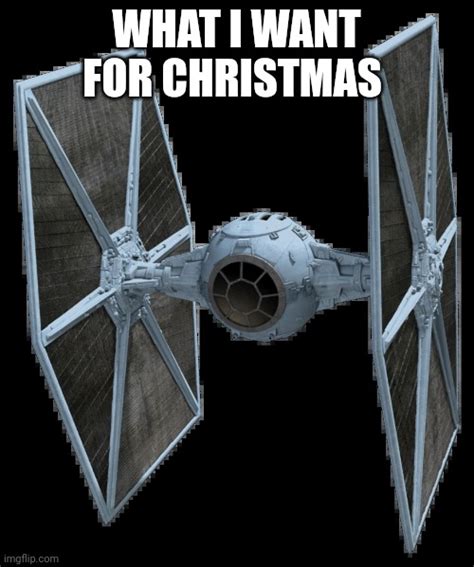 Tie Fighter Imgflip