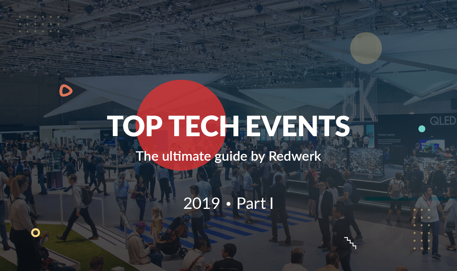 Top Tech Events In 2023 Quarter 1 Ultimate Guide Redwerk