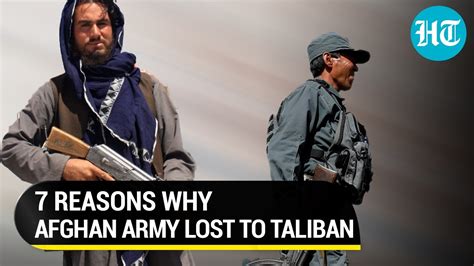 Trained By Us Defeated By Taliban Why Afghan Forces Collapsed So