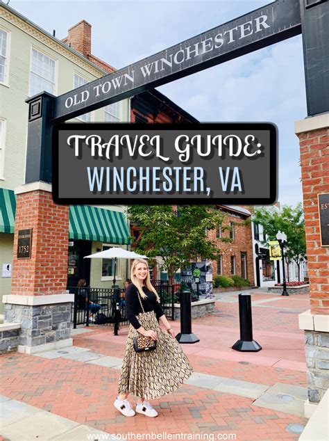 Travel Guide Weekend In Winchester Va Southern Belle In Training