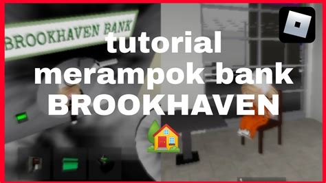 Tutorial Merampok Bank Brookhaven Brookhavenrp Tutorial Youtube