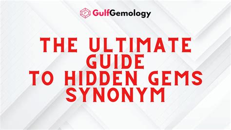 Uncovering Hidden Gems Synonym The Ultimate Guide With Real Life