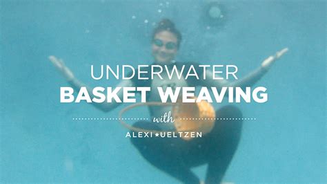 Underwater Basket Weaving With Alexi Ueltzen Creativebug Youtube