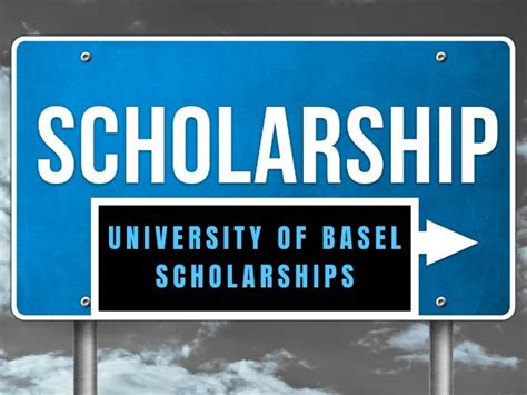 University Of Basel Scholarships Ultimate Guide To Fund Your Education