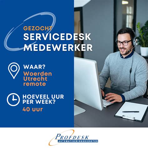 Vacature Servicedesk Medewerker Woerden Utrecht Remote Profdesk