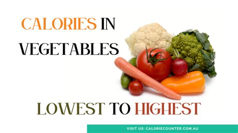 Vegetable Calories From Lowest To Highest Calcount