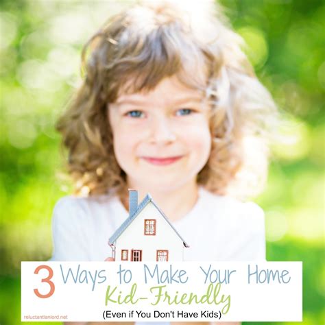 Ways To Make Your Home Child Friendly