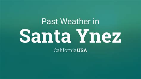 Weather In Santa Ynez California