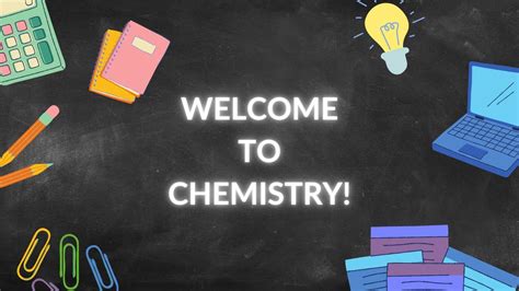 Welcome Chemistry