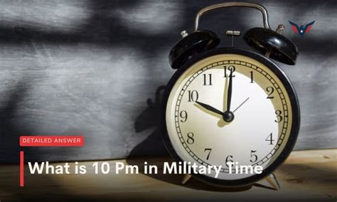 What Is 10 Pm In Military Time It S Basic Math