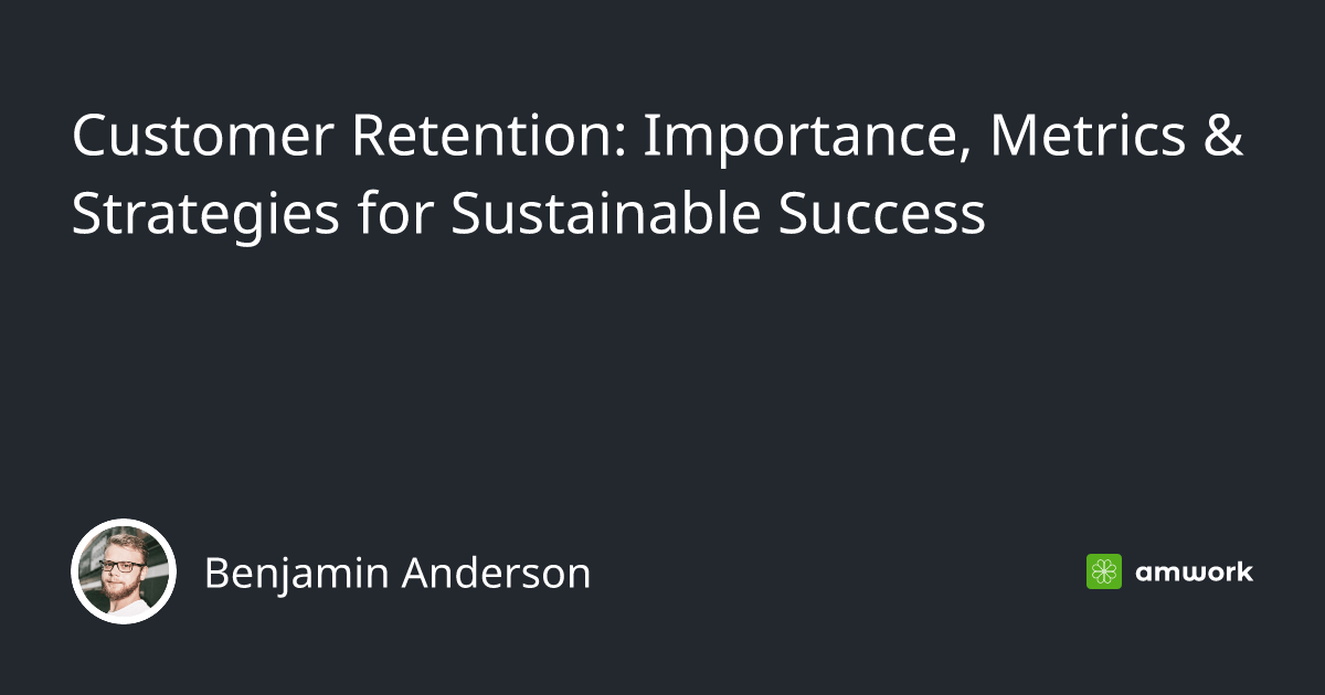 What Is Customer Retention Importance Metrics Strategies Netsuite