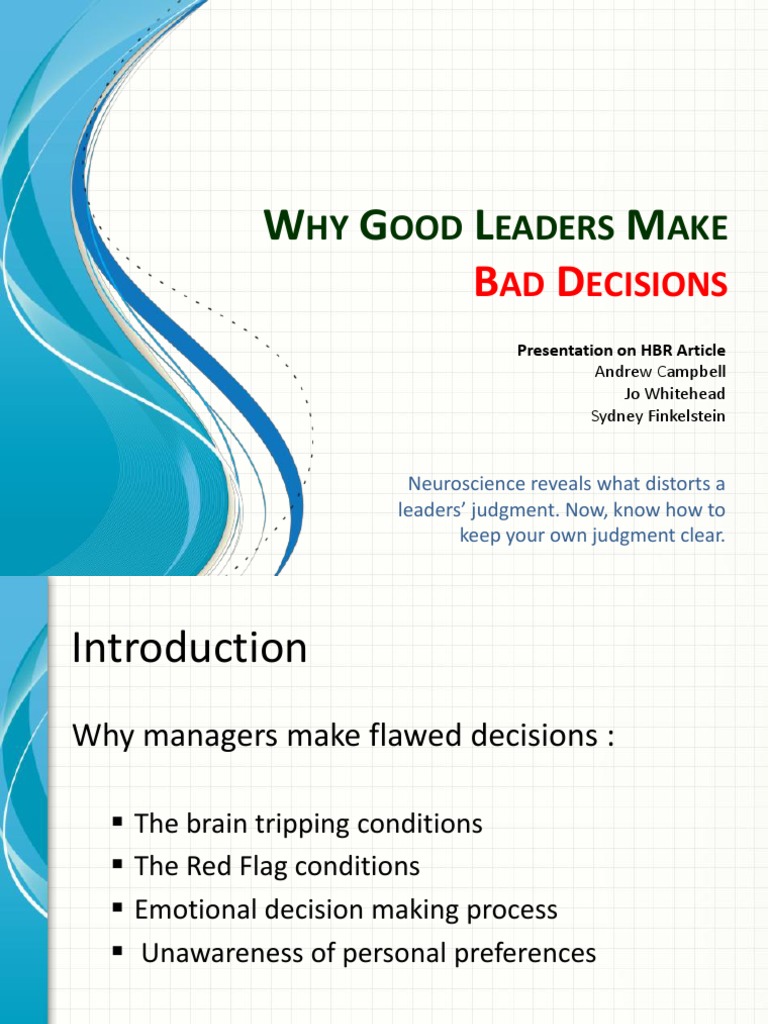 Why Good Leaders Make Bad Decisions