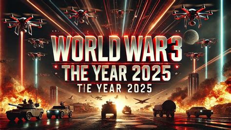 Will World War 3 Happen In 2025