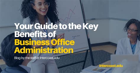 Your Guide To The Key Benefits Of Business Office Administration